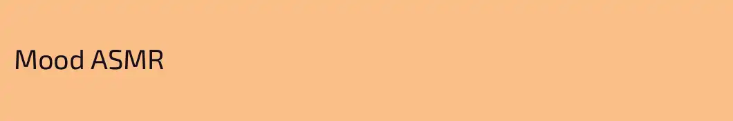 Mood ASMR